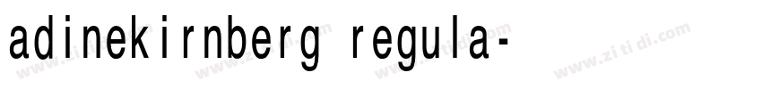 adinekirnberg regula字体转换 adinekirnberg regula字体转换